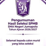 PENGUMUMAN HASIL SELEKSI SPMB TAHUN AJARAN 2026/2027 SMA NEGERI JUMAPOLO